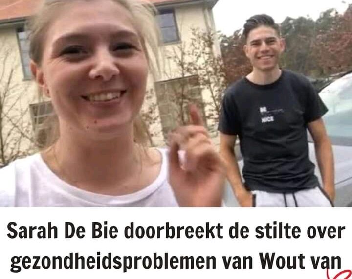 Breaking News: Sarah De Bie doorbreekt de stilte over Wout van Aerts gezondheidsproblemen vlak voor de Tour de France